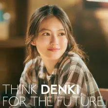 THINK DENKI FOR THE FUTURE